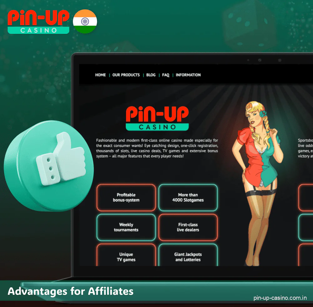 Advantages for Pin Up's Indian partners