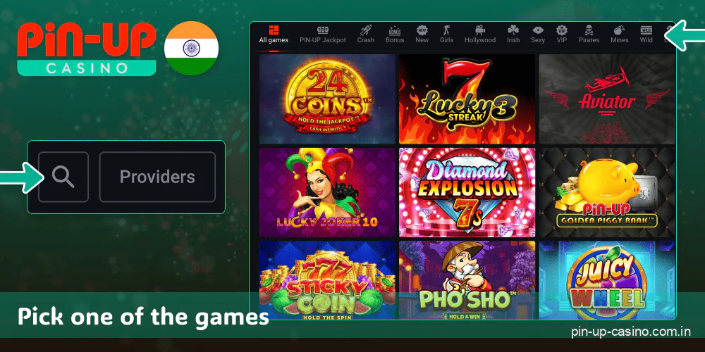 Choose a game from the games on offer at Pin Up Casino