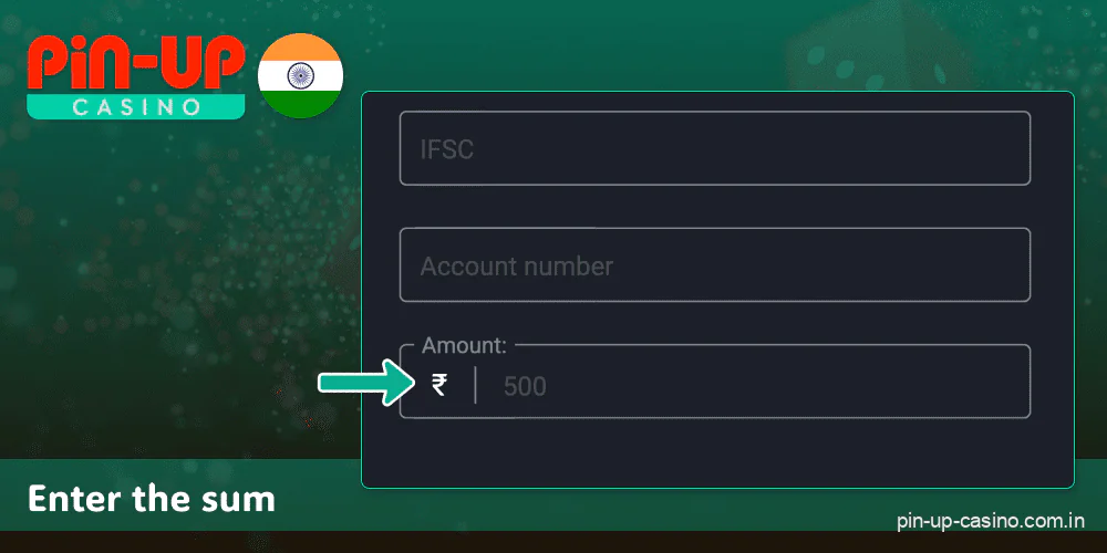 Enter the withdrawal amount and details on the Pin Up website