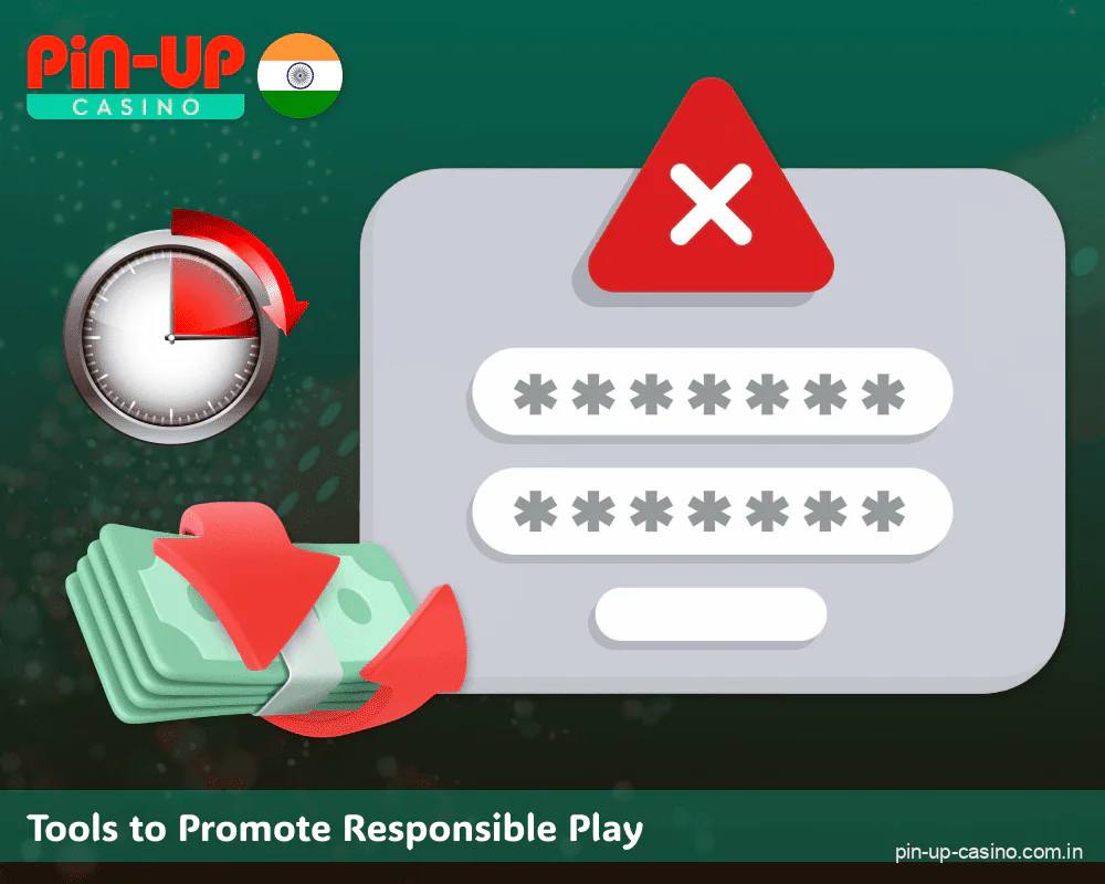 Tools to encourage responsible gaming on Pin Up sites in India